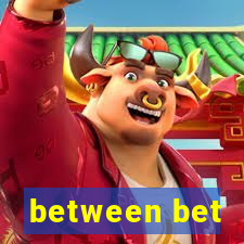 between bet